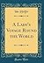 A Lady's Voyage Round the World (Classic Reprint)