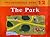 The Park (Pre-Decodable Book 12)