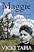 Maggie: A Journey of Love, ...