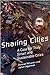 Sharing Cities: A Case for Truly Smart and Sustainable Cities (Urban and Industrial Environments)