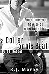 Reboot (A Collar For His Brat #3)