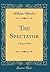 The Spectator: A Digest-Index (Classic Reprint)