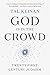 God Is in the Crowd by Tal Keinan