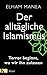 Der alltägliche Islamismus:...