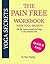 The Pain Free Workbook With Yoga Secrets by Ken Heptig