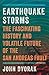 Earthquake Storms: An Unauthorized Biography of the San Andreas Fault