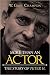 More Than an Actor: The Sto...