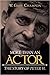 More Than an Actor by W. Grey Champion
