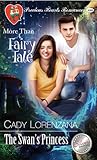 More Than a Fairy Tale : The Swan's Princess