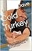 Cold Turkey
