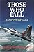 Those Who Fall