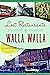 Lost Restaurants of Walla W...