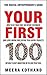 Your First 100: How to Get Your First 100 Repeat Customers (and Loyal, Raving Fans) Buying Your Digital Products Without Sleazy Marketing or Selling Your Soul