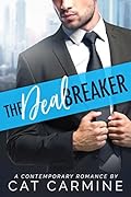 The Deal Breaker (Breaking All the Rules, #1) 