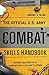 The Official U.S. Army Combat Skills Handbook