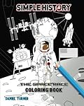 Simple History: The Space Race Coloring Book