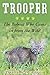 Trooper: The Bobcat Who Came in from the Wild