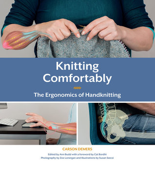 Knitting Comfortably: The Ergonomics of Handknitting (Hardcover)