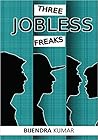 Three Jobless Freaks