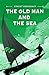The Old Man and the Sea by Ernest Hemingway