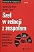 Szef w relacji z zespolem: Jak proces grupowy wplywa na psychologie teamu (Polish Edition)