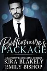 Billionaire's Package by Kira Blakely