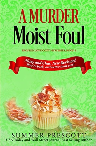 A Murder Moist Foul (Frosted Love Cozy Mystery #1)