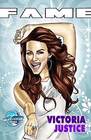 FAME: Victoria Justice (FAME: Victoria Justice Vol. 1: 1)