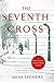 The Seventh Cross by Anna Seghers