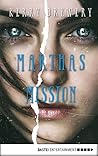 Marthas Mission by Kerry Drewery