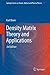 Density Matrix Theory and Applications (Springer Series on Atomic, Optical, and Plasma Physics Book 64)