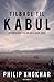 Tilbage til Kabul: Reportager fra en krig uden ende