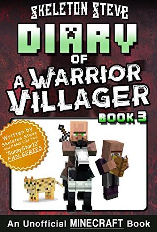 Diary of a Warrior Villager, Book 3 (Diary of a Warrior Villager, #3)
