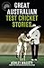 Great Australian Test Crick...