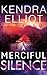 A Merciful Silence (Mercy Kilpatrick, #4)