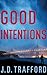 Good Intentions