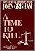 A Time to Kill