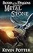 Metal and Stone (Blood of t...