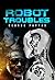 Robot Troubles