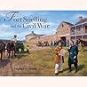 Fort Snelling and the Civil War by Stephen E. Osman Fort Snelling and the Civil War by Stephen E. Osman