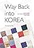 Way Back into Korea