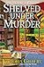 Shelved Under Murder (Blue Ridge Library Mysteries #2)