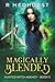 Magically Blended (Hunted W...