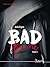 Bad for me (Bad for me, #1)