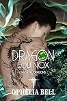 Dragon Equinox (Immortal Dragons, #6)