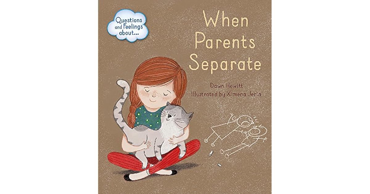 When parents separate by Dawn Hewitt