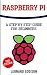 Raspberry Pi: A Step By Ste...