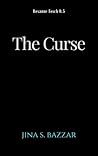 The Curse by Jina S. Bazzar