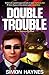 Double Trouble (Hal Spacejock #8)