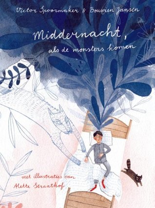 Middernacht, als de monsters komen (Hardcover)